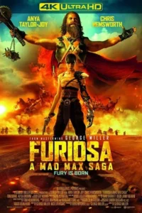 Furiosa: A Mad Max Saga (2024) WEB-DL Dual Audio [Hindi ORG 5.1 – English ORG 5.1] 480p - 720p - 1080p & 2160p 4K SDR poster
