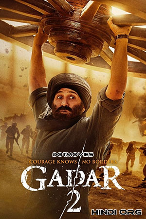 Gadar 2: The Katha Continues (2023) Hindi Full Movie WEB-DL 480p - 720p - 1080p - 2160p 4K poster