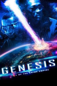 Genesis: Fall of the Crime Empire (2017) WEB-DL Dual Audio {Hindi-English} 480p - 720p poster