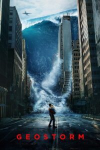 Geostorm (2017) Dual Audio {Hindi-English} BluRay 480p - 720p - 1080p poster