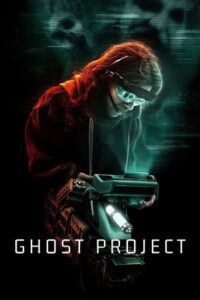 Ghost Project (2023) Dual Audio {Hindi-English} WEB-DL 480p - 720p - 1080p poster