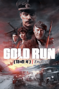 Gold Run – Gulltransporten (2022) WEB-DL MulTi Audio {Hindi-Norwegian-English} 480p - 720p - 1080p poster