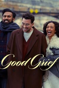 Good Grief (2024) NF WEB-DL Dual Audio {Hindi-English} 480p - 720p - 1080p poster