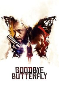 Goodbye, Butterfly (2021) Dual Audio {Hindi-English} WEB-DL 480p - 720p - 1080p poster