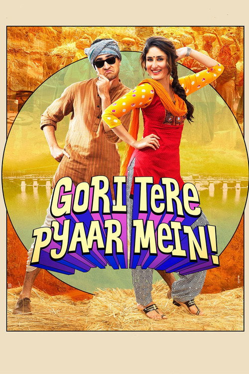 Gori Tere Pyaar Mein! (2013) WEB-DL {Hindi DD5.1} Full Movie 480p - 720p - 1080p poster