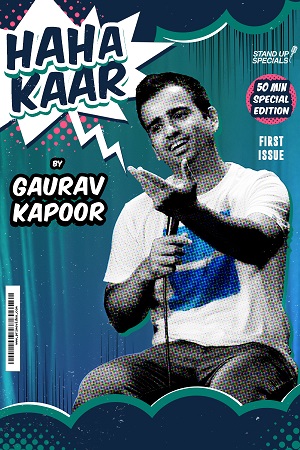 HahaKaar – Gaurav Kapoor (2018) Hindi [Stand-up] AMZN WEB-DL 480p - 720p - 1080p poster