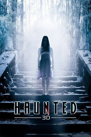 Haunted – 3D (2011) poster
