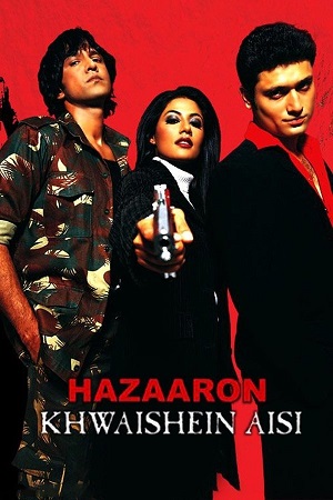 Hazaaron Khwaishein Aisi (2003) WEB-DL {Hindi DD2.0} Full Movie 480p - 720p - 1080p poster