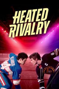 Heated Rivalry (Season 1) Dual Audio {Hindi-English} Series 480p 720p & 1080p WEB-DL poster