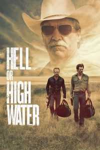 Hell or High Water (2016) BluRay Dual Audio {Hindi-English} 480p - 720p - 1080p poster