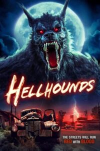 Hellhounds (2024) WEB-DL {English With Subtitles} Full Movie 480p - 720p - 1080p poster