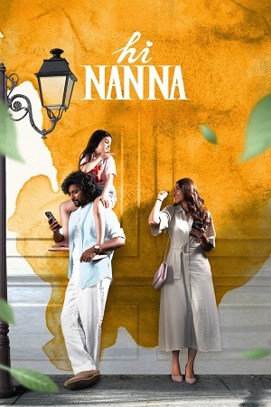 Hi Nanna (2023) Dual Audio [Hindi (ORG DD5.1) & Telugu] WEB-DL 480p - 720p - 1080p poster