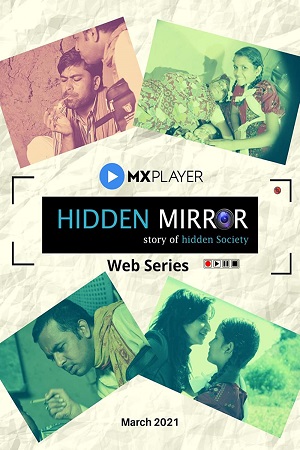 Hidden Mirror (2021) Season 1 Hindi Complete MX Original WEB Series 480p - 720p HDRip poster