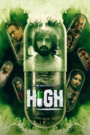 High (Season 1) Hindi Complete Web Series 480p - 720p - 1080p WEB-DL poster