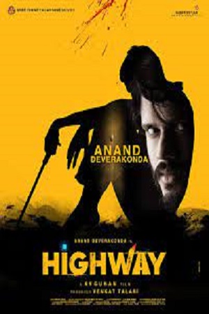 Highway (2022) Hindi Dubbed Full WEB-DL 480p - 720p - 1080p poster