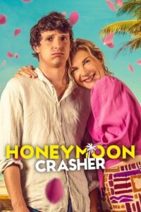 Honeymoon Crasher - NetFlix Original (2025) poster
