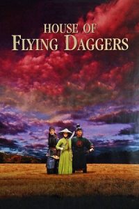 House of Flying Daggers (2004) Blu-Ray Dual Audio {Hindi-Chinese} 480p - 720p - 1080p poster