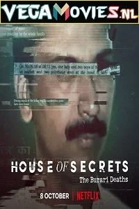 House of Secrets: The Burari Deaths (2021) Season 1 Hindi DD5.1 Netflix WEB Series 480p - 720p - 1080p WEB-DL poster