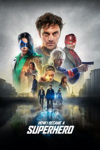 How I Became a Super Hero (2021) poster
