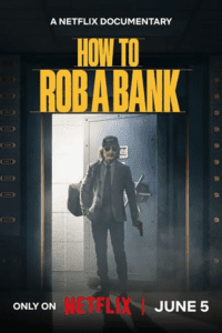 How to Rob a Bank (2024) NF WEB-DL Dual Audio {Hindi-English} 480p - 720p - 1080p poster