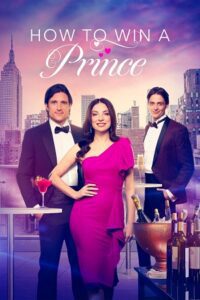 How to Win a Prince (2023) WEB-DL Dual Audio {Hindi-English} 480p - 720p - 1080p poster