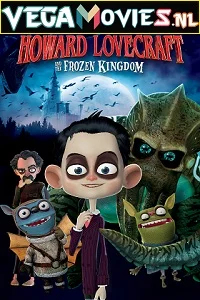 Howard Lovecraft and the Frozen Kingdom (2016) Hindi Dubbed [ORG] 480p - 720p - 1080p poster