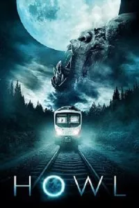 Howl (2015) Dual Audio [Hindi + English] WeB-DL 480p - 720p - 1080p poster