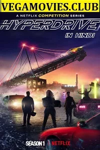 Hyperdrive (Season 1) Complete Dual Audio {Hindi-English} 480p - 720p poster
