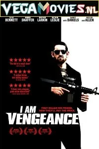 I Am Vengeance (2018) Dual Audio [Hindi-English] WeB-DL 480p - 720p poster