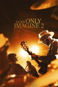 I Can Only Imagine 2 (2026) {English with Subtitles} Full Movie WEB-DL 480p - 720p - 1080p poster