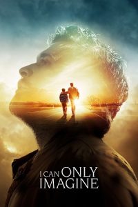 I Can Only Imagine (2018) {English with Subtitles} Full Movie Blu-Ray 480p - 720p - 1080p poster