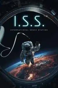 I.S.S. (2023) Blu-Ray Dual Audio {Hindi-English} 480p - 720p - 1080p poster