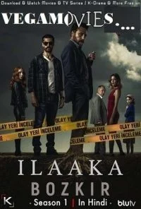 ILAAKA: Season 1 in Hindi Complete Turkish Tv Series 720p HD poster