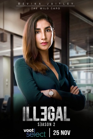 Illegal – Justice, Out of Order (2020) Season 1 Hindi Complete Voot Select Original WEB Series 480p - 720p WEB-DL poster