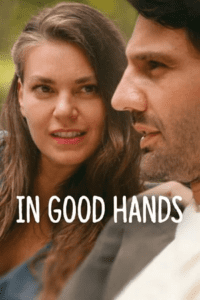 In Good Hands (2022) BluRay Multi-Audio {Hindi-English-Turkish} 480p - 720p - 1080p poster