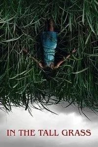 In The Tall Grass (2019) Full Movie In English 480p - 720p poster