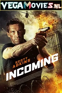 Incoming (2018) Dual Audio {Hindi-English} 480p - 720p - 1080p poster
