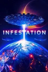 Infestation (2020) Dual Audio [Hindi + English] WeB-DL 480p - 720p - 1080p poster