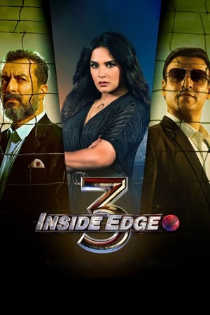 Inside Edge – Amazon Original (2021) Season 3 Complete Hindi WEB Series 480p - 720p WEB-DL poster