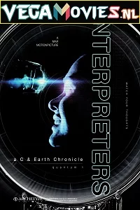 Interpreters (2019) Dual Audio {Hindi-English} 480p - 720p poster