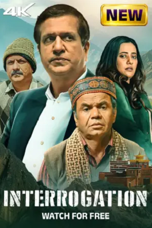 Interrogation (2024) Zee5 WEB-DL {Hindi DD5.1} Full Movie 480p - 720p - 1080p poster