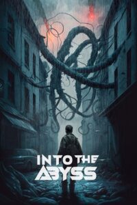 Into the Abyss (2022) Dual Audio [Hindi + Spanish] WeB-DL 480p - 720p - 1080p poster