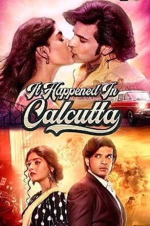 It Happened In Calcutta (Season 1) Hindi Complete ALTBalaji Web Series 480p & 720p poster