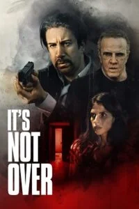 It’s Not Over (2022) {English with Subtitles} Full Movie WEB-DL 480p - 720p - 1080p poster