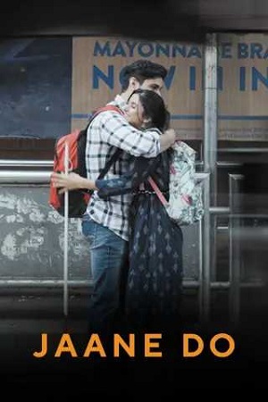 Jaane Do (2023) Hindi Full Movie MX WEB-DL 480p - 720p - 1080p poster