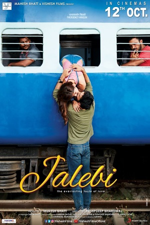 Jalebi (2018) HDRip Hindi Full Movie 480p - 720p - 1080p poster