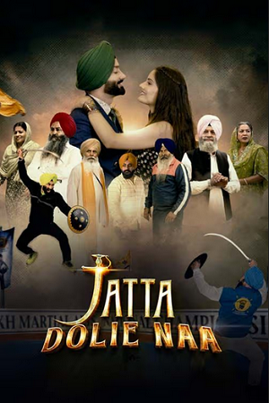 Jatta Dolie Naa (2024) Punjabi Full Movie WEB-DL 480p - 720p - 1080p poster