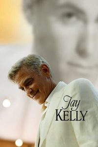 Jay Kelly (2025) WEB-DL Dual Audio {Hindi-English} 480p - 720p - 1080p poster