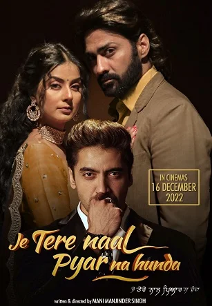 Je Tere Naal Pyar Na Hunda (2022) Punjabi HDRip Full Movie 480p - 720p - 1080p poster