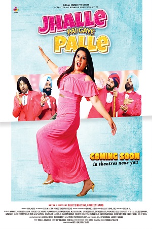 Jhalle Pai Gaye Palle (2022) Punjabi Full Movie WEB-DL 480p - 720p - 1080p poster